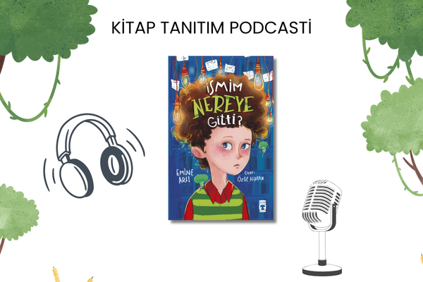 İsmim Nereye Gitti? Tanıtım Podcasti